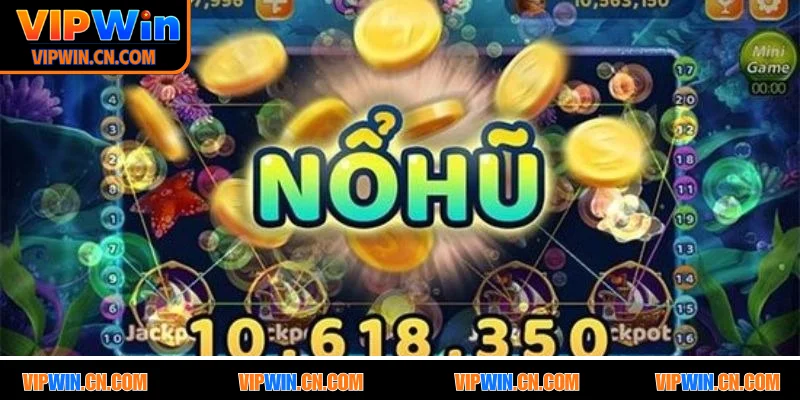 4 điểm mạnh làm nên thương hiệu tựa game săn hũ tại VIPWIN