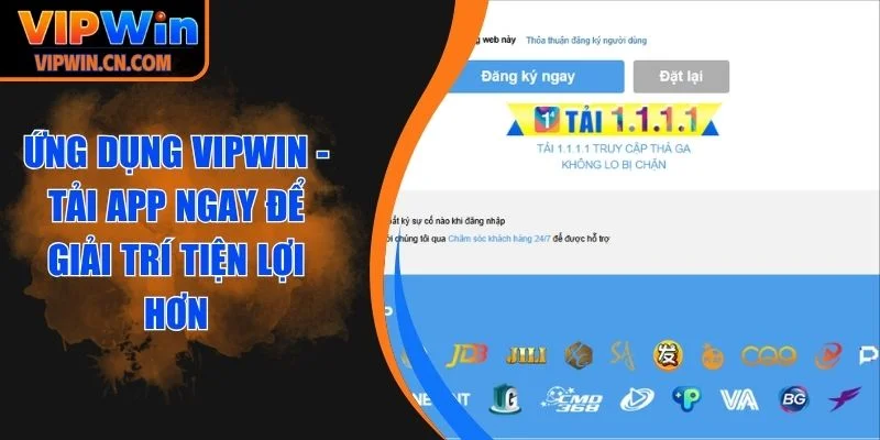Ứng Dụng VIPWIN - Tải APP Ngay Để Giải Trí Tiện Lợi Hơn